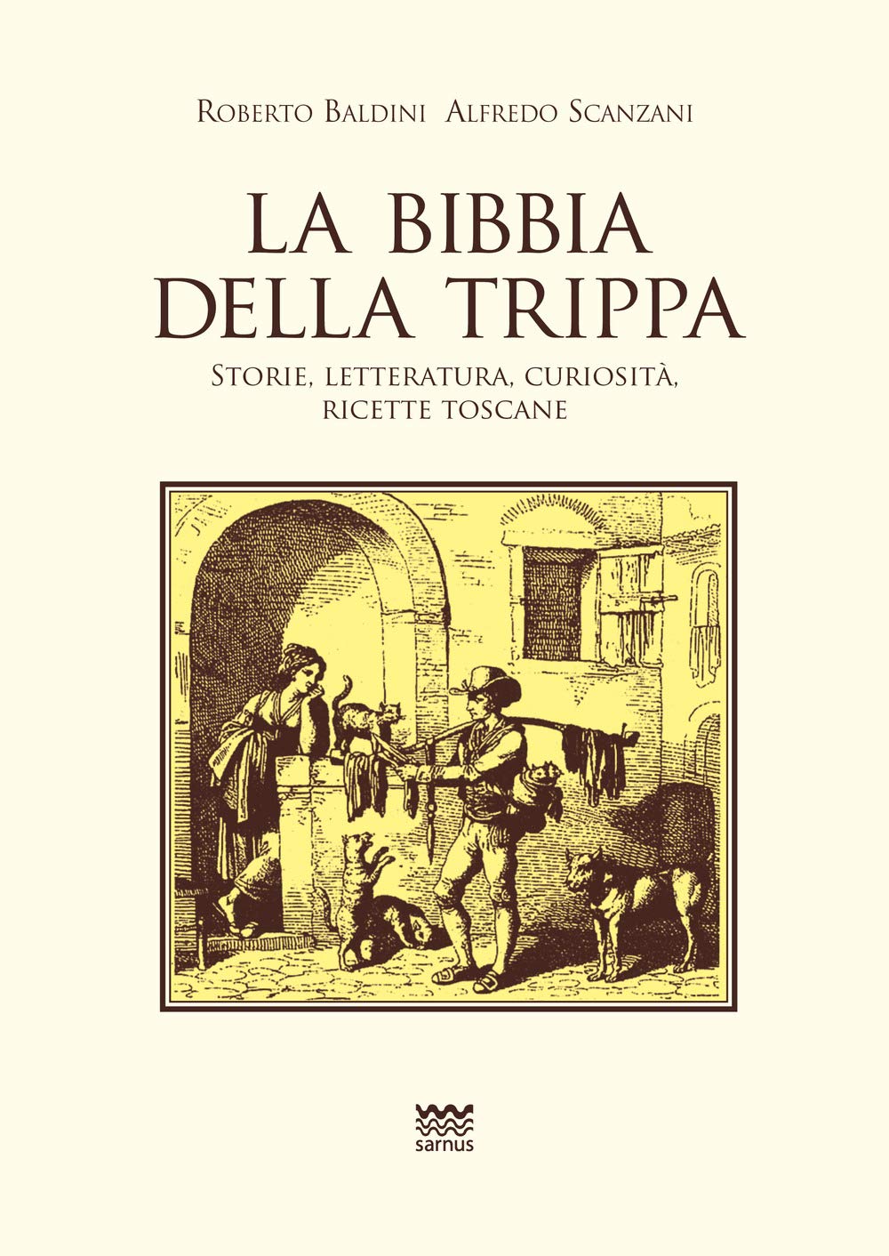 La Bibbia della trippa. Ricette, storie e curiosità sulle frattaglie book