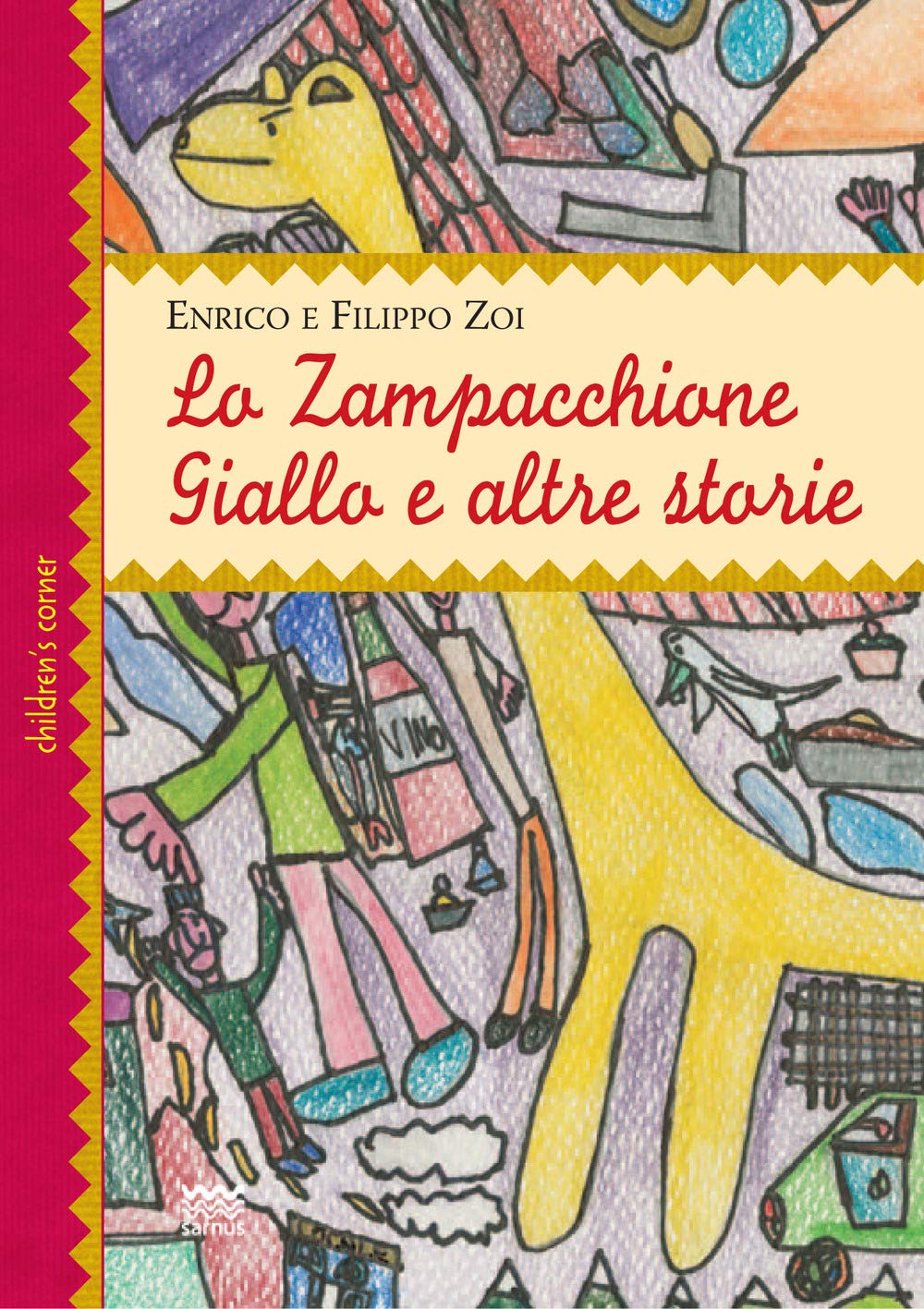 Zampacchione giallo e altre storie Novels & Short Stories