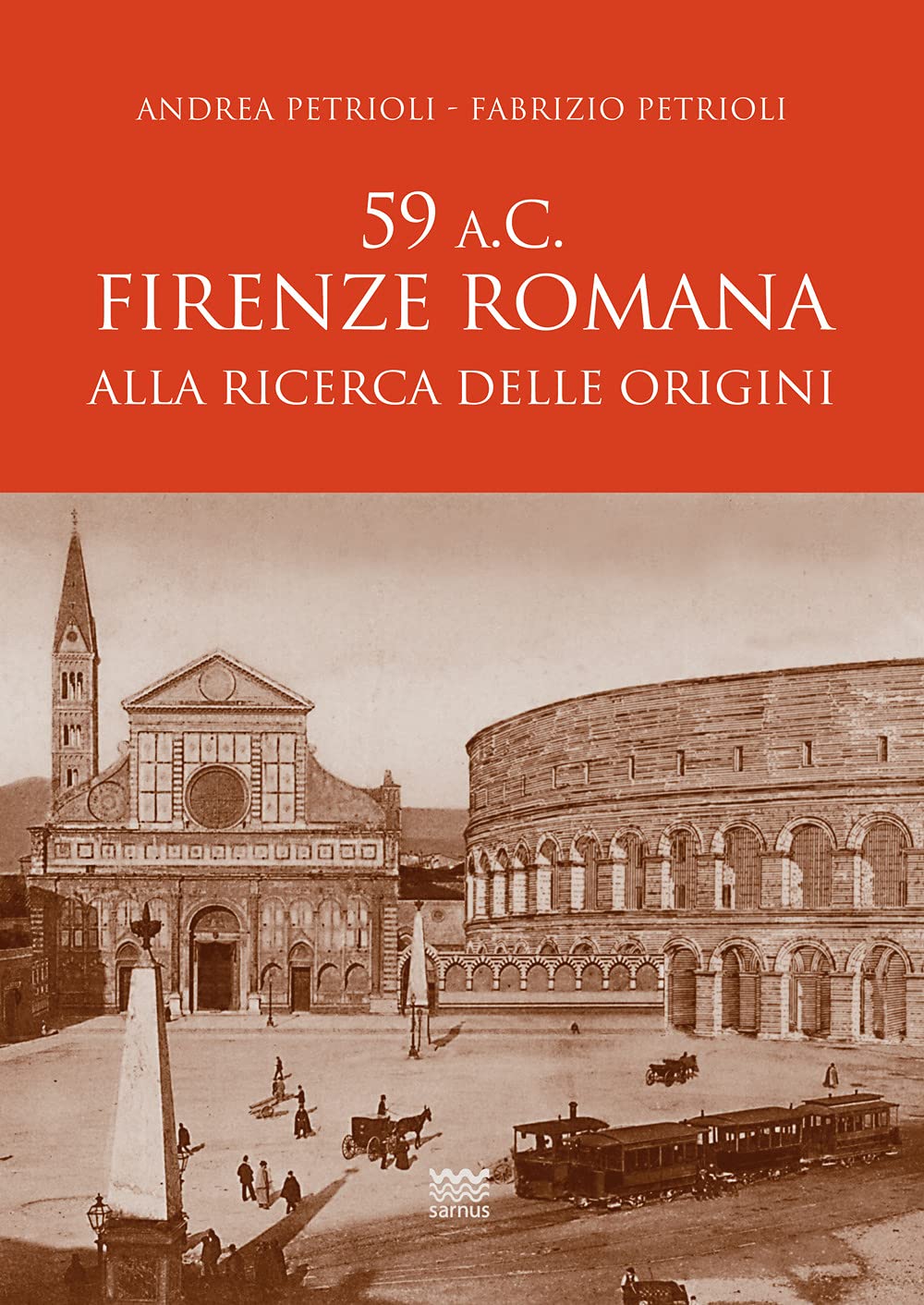 59 a.C. Firenze romana. Alla ricerca delle origini book
