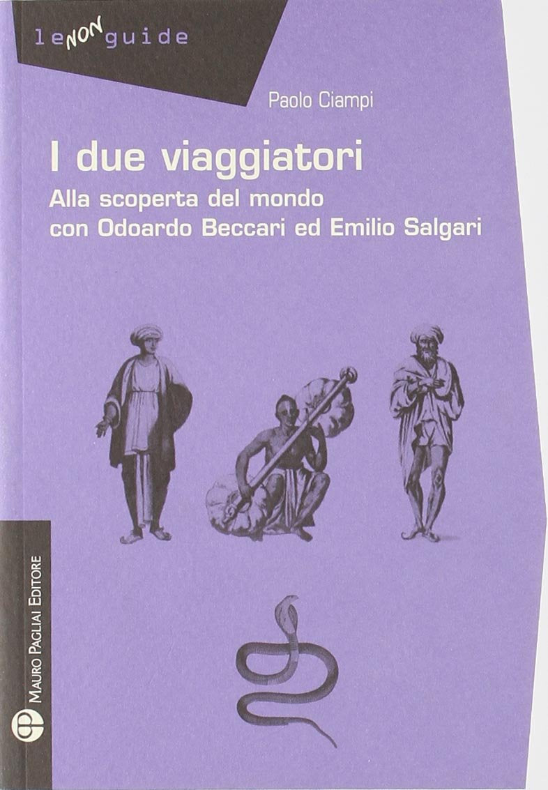 I due viaggiatori. Alla scoperta del mondo con Odoardo Beccari ed Emilio Salgari Contemporary literature