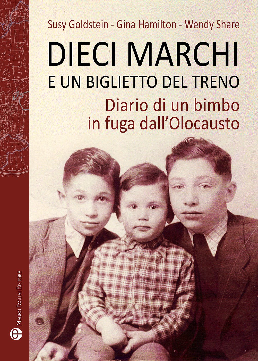 Dieci Marchi E Un Biglietto del Treno: Diario Di Un Bimbo in Fuga Dall'olocausto (Storie Del Mondo, Band 11) Memories