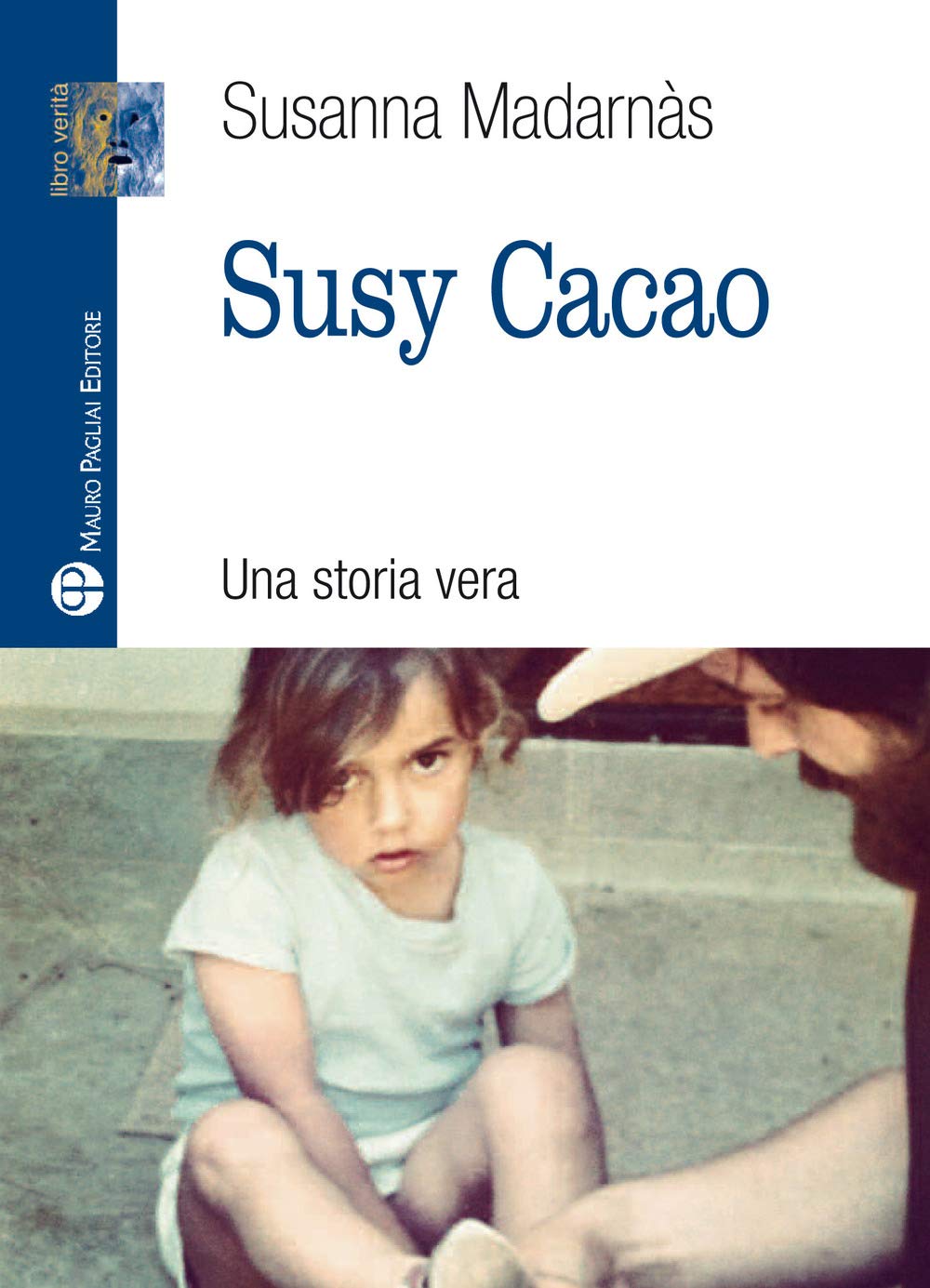 Susy cacao. Una storia vera book