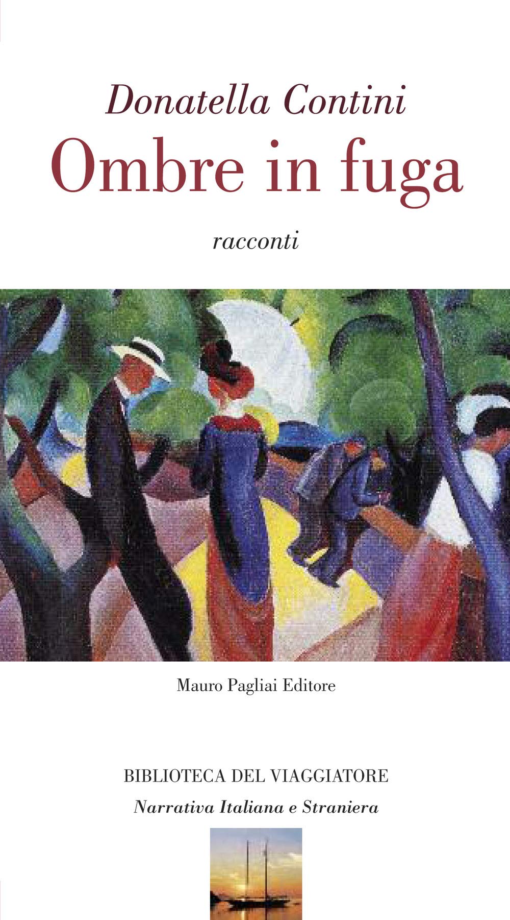 Ombre in fuga (Biblioteca del viaggiatore) Contemporary literature