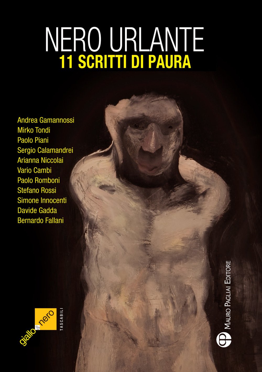 Nero urlante. 11 scritti di paura (Giallo & nero. I colori del brivido) Essays & Short Stories