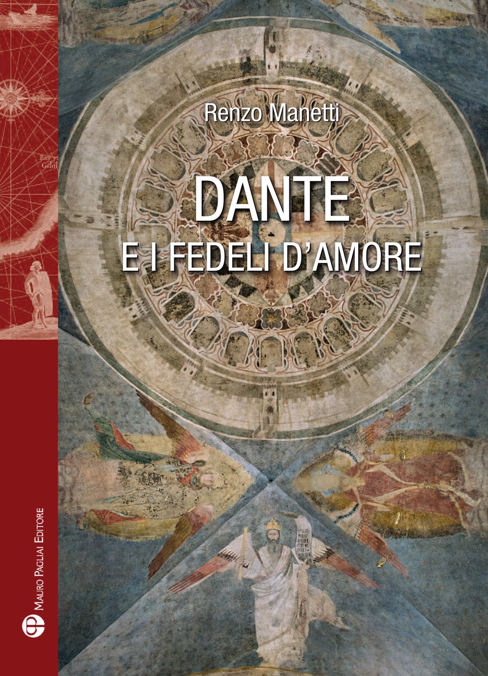 Dante E I Fedeli D amore (Storie Del Mondo, Band 33) Philosophy
