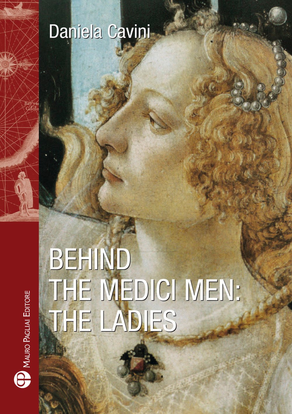 Behind the Medici Men: The Ladies book