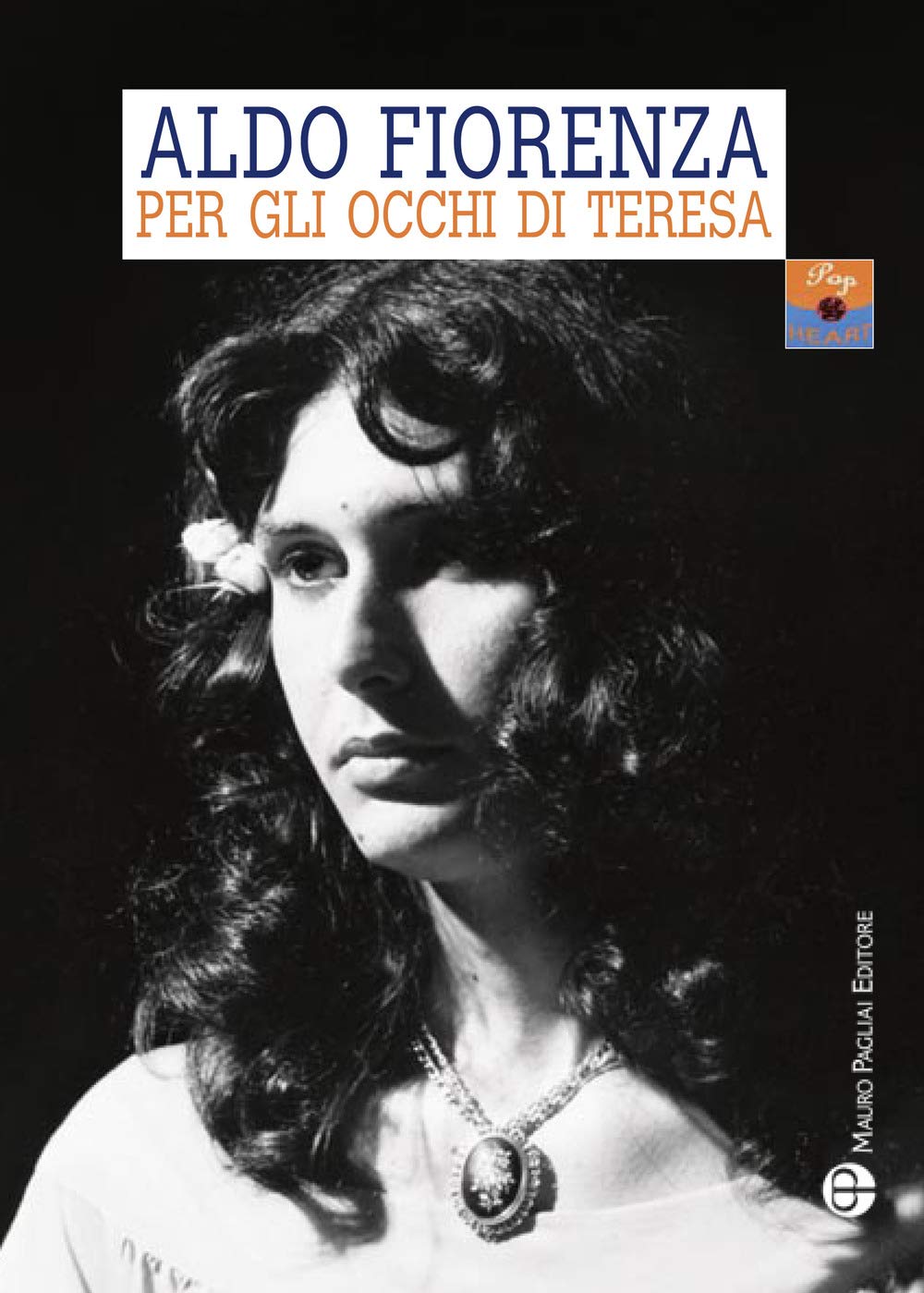 Per gli occhi di teresa. L'amore a 360 gradi (Pop heart) Contemporary literature