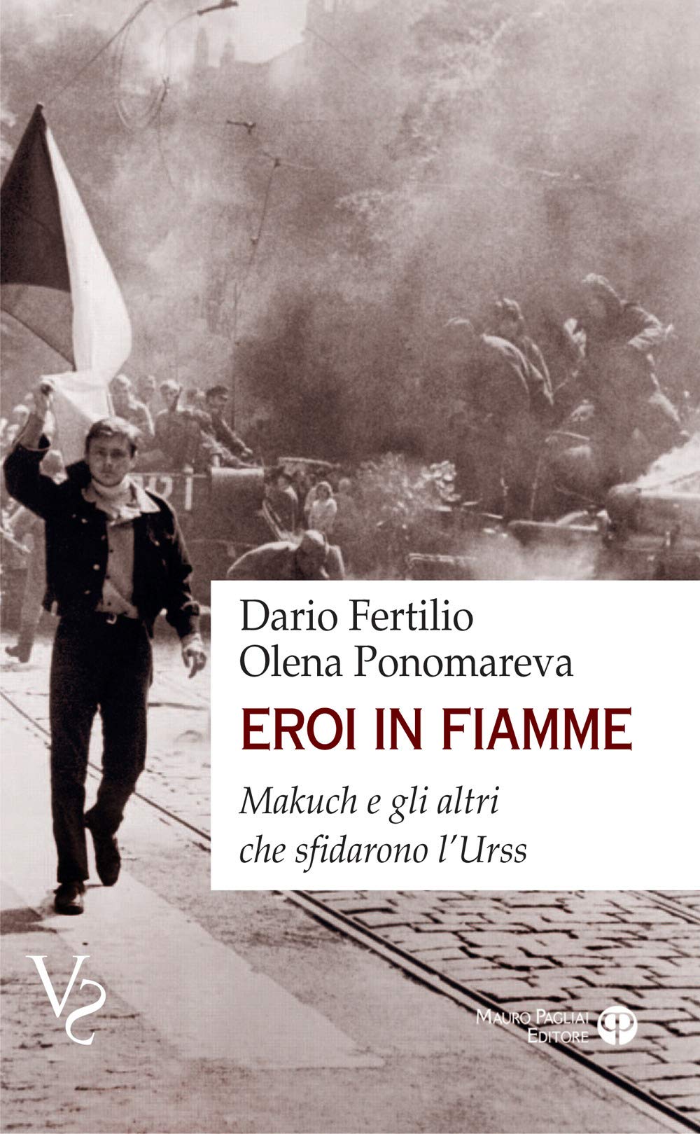 Eroi in Fiamme: Makuch E Gli Altri Che Sfidarono l'Urss book