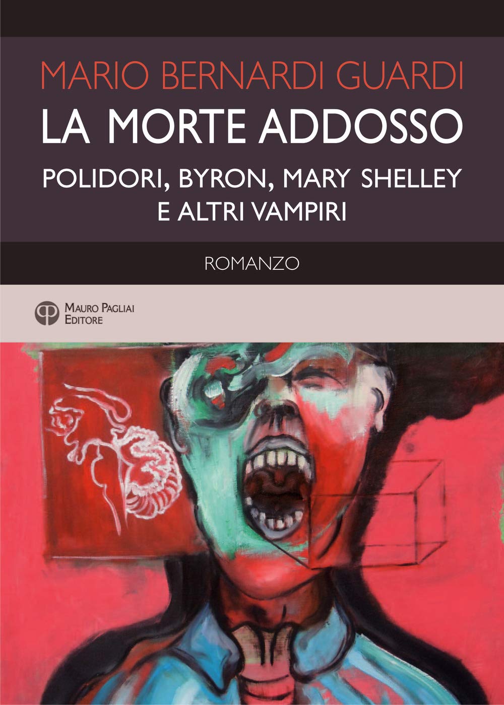 La morte addosso. Polidori, Byron, Mary Shelley e altri vampiri book