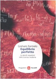 Equilibrio perfetto. Le grandi equazioni della scienza moderna book