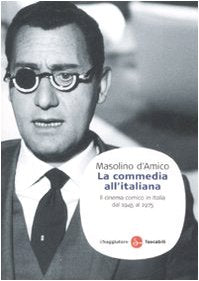 La commedia all'italiana. Il cinema comico in Italia dal 1945 al 1975 book