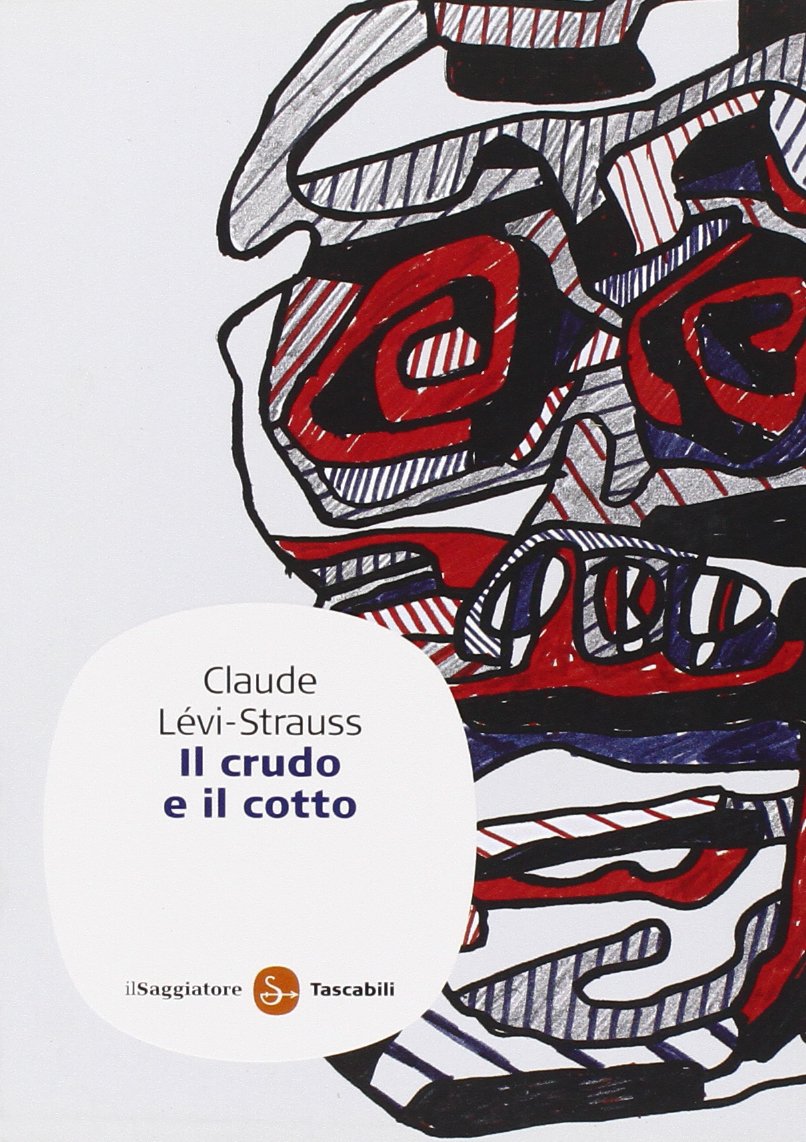 Il crudo e il cotto (Saggi. Tascabili) Books