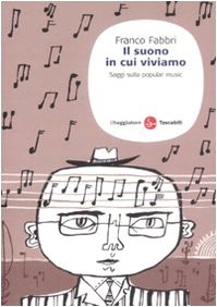Il suono in cui viviamo. Saggi sulla popular music book