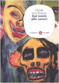 Dal miele alle ceneri (Saggi. Tascabili) Social Sciences