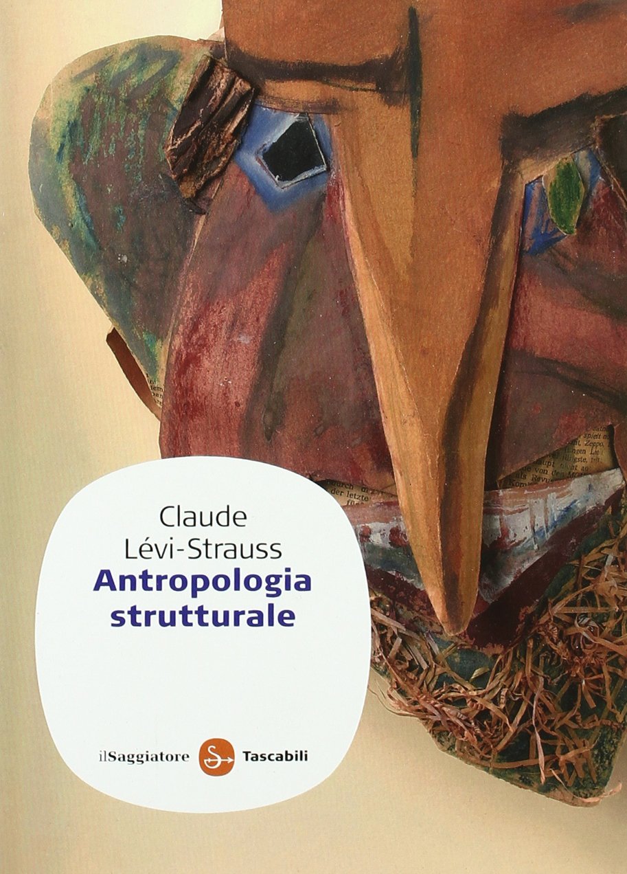 Antropologia strutturale (Saggi. Tascabili) Social Sciences