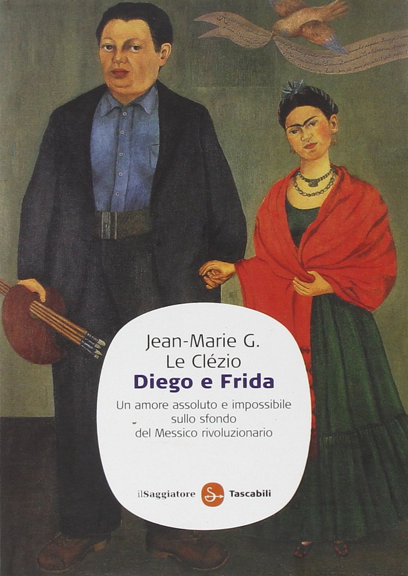 Diego e Frida. Un amore assoluto e impossibile sullo sfondo del Messico rivoluzionario book