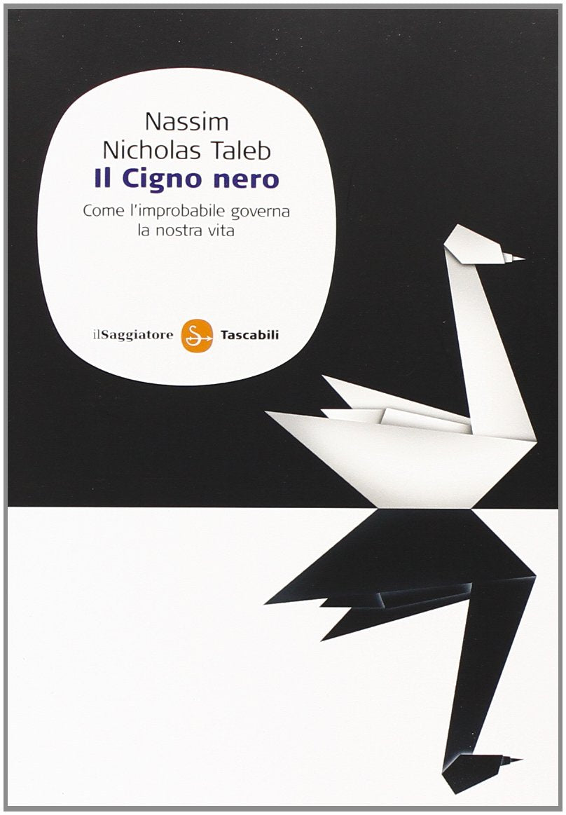 Il cigno nero. Come l'improbabile governa la nostra vita book