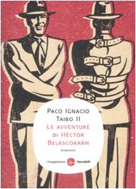 Le avventure di Héctor Belascoarán (Narrativa. Tascabili) Contemporary literature Books