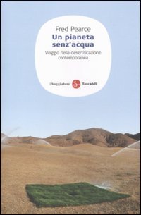 Un pianeta senz'acqua. Viaggio nella desertificazione contemporanea Mathematics