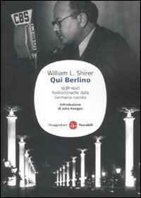 Qui Berlino. 1938-1940. Radiocronache dalla Germania nazista Social Sciences