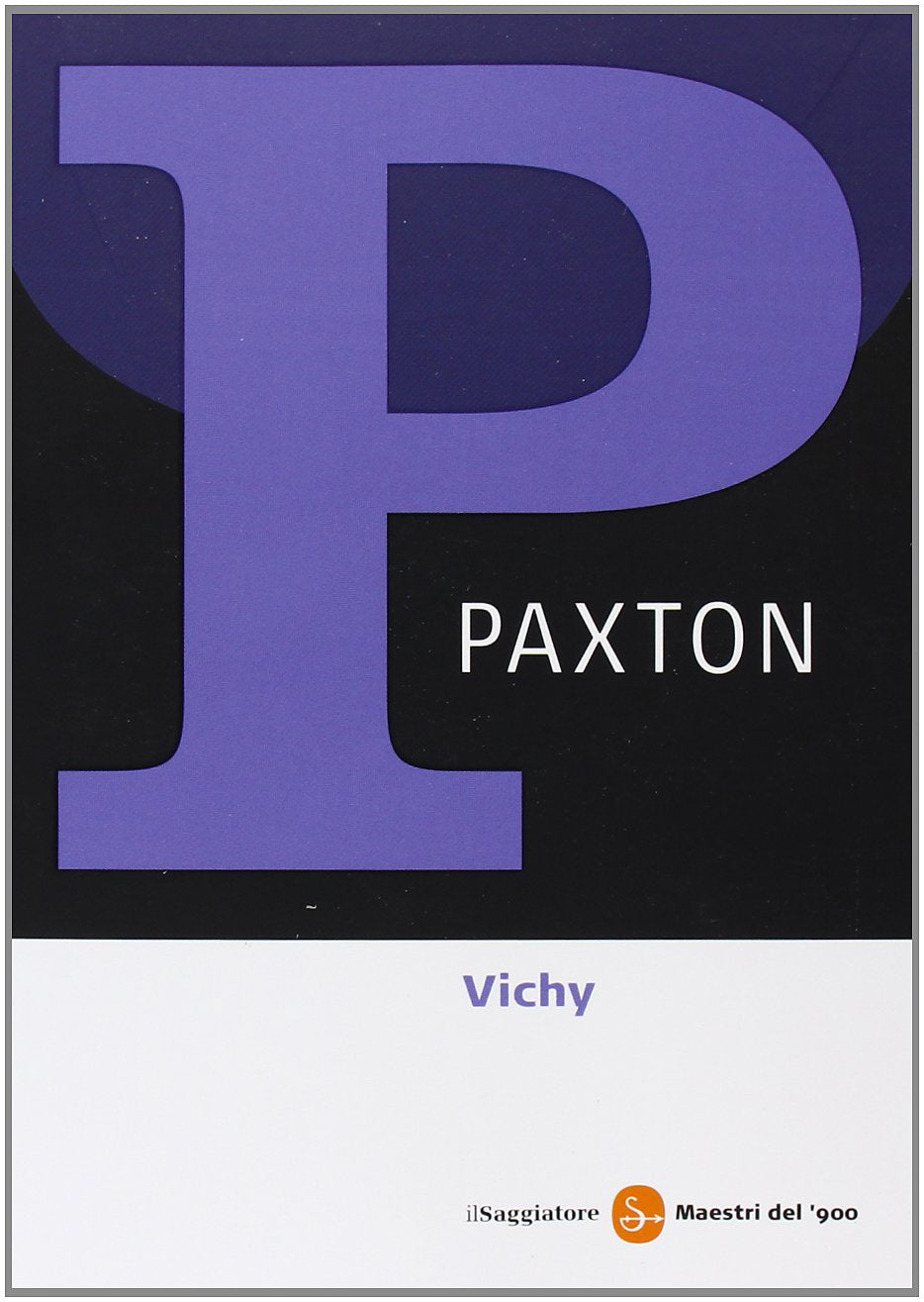 Vichy 1940-1944. Il regime del disonore (Maestri del '900) Social Sciences