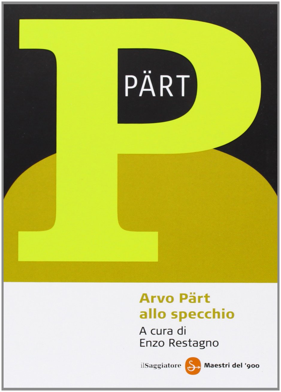 Arvo Pärt allo specchio. Conversazioni, saggi e testimonianze book