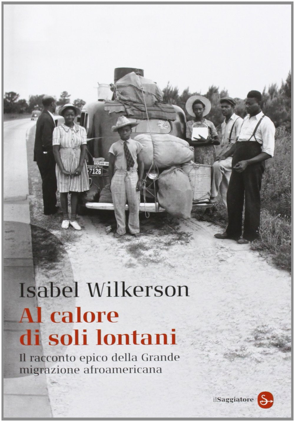 Al calore di soli lontani. Il racconto epico della grande migrazione afroamericana Politics & History