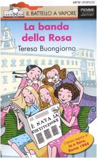 La banda della Rosa. Ediz. illustrata book