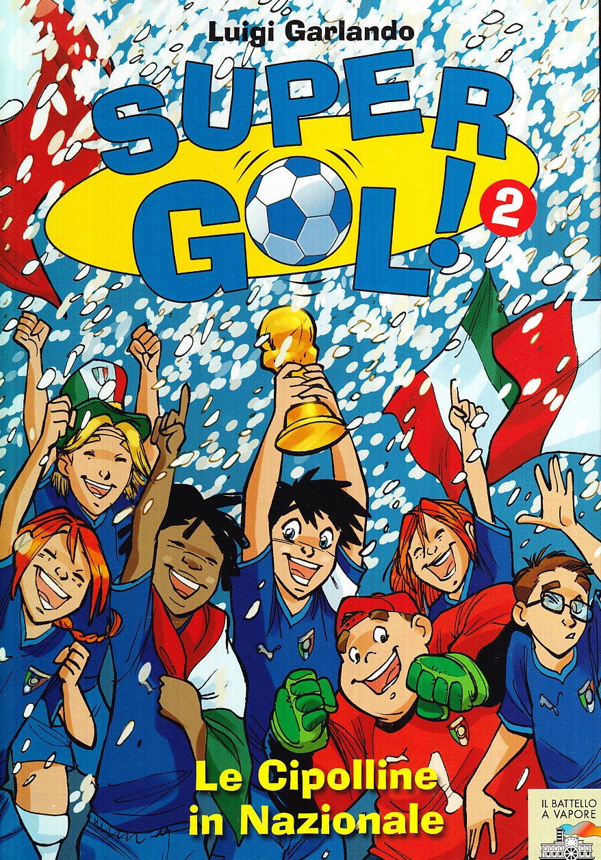 Le cipolline in Nazionale! Supergol! book