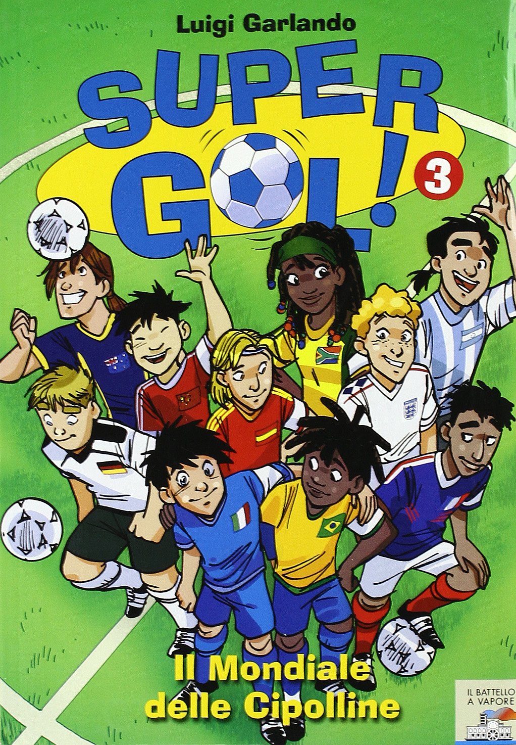 Il mondiale delle cipolline. Supergol! book