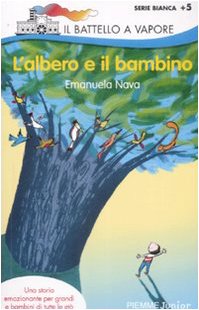L'Albero E Il Bambino (Il battello a vapore. Serie bianca) Contemporary literature