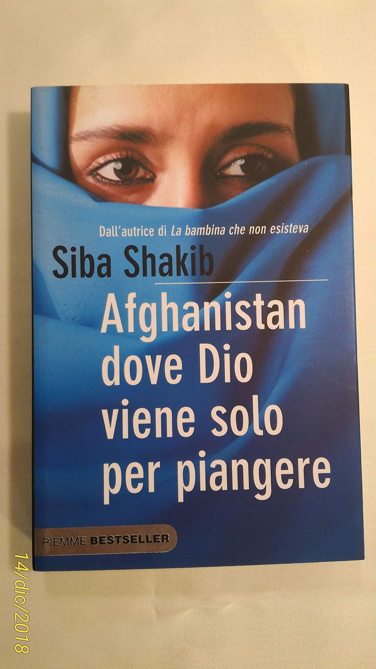 Afghanistan, dove Dio viene solo per piangere (Bestseller) Religion & Esotericism