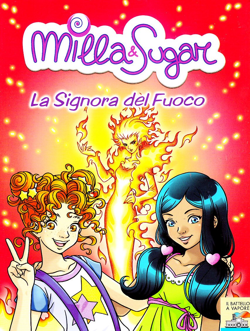 La signora del fuoco (Il battello a vapore. Milla & Sugar) Novels & Short Stories
