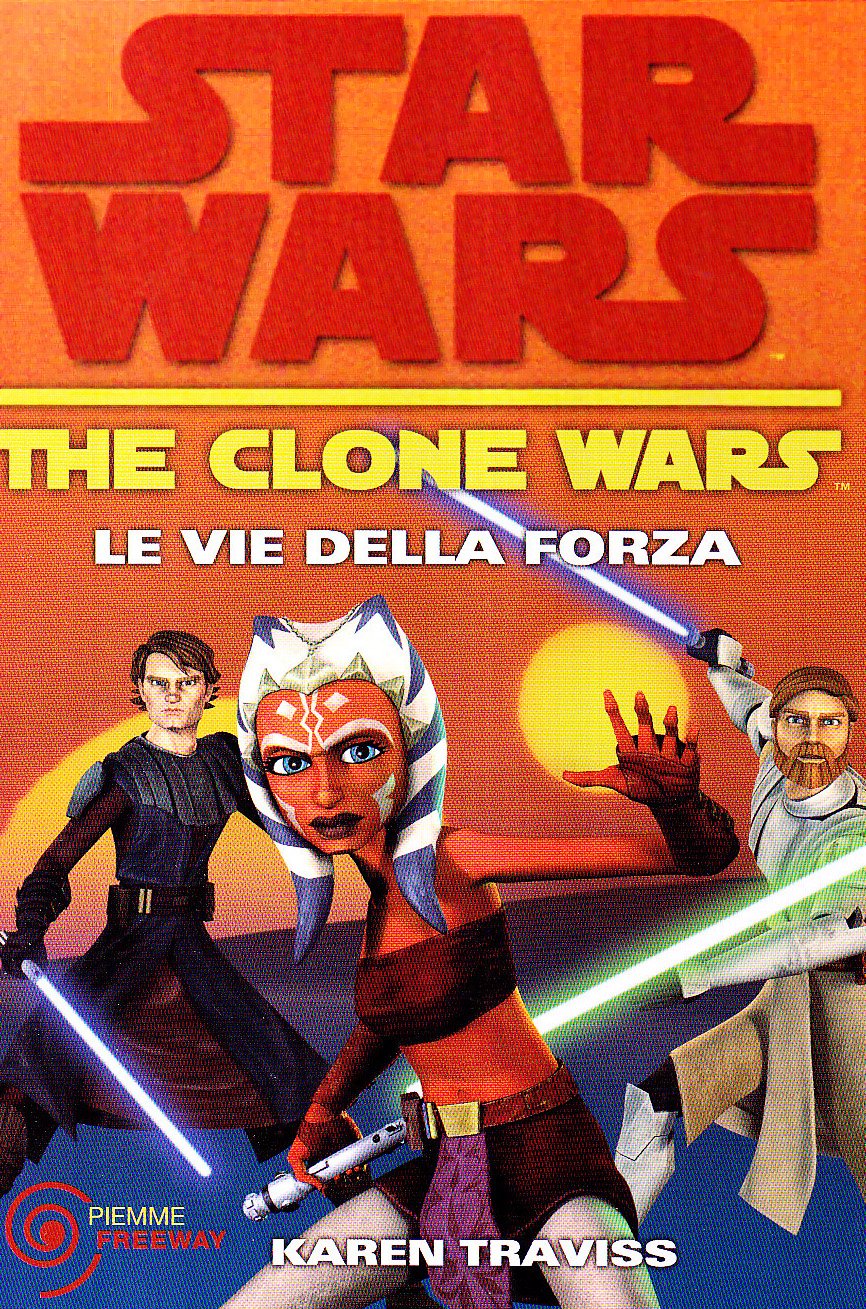 Le vie della forza. The clone wars. Star wars book