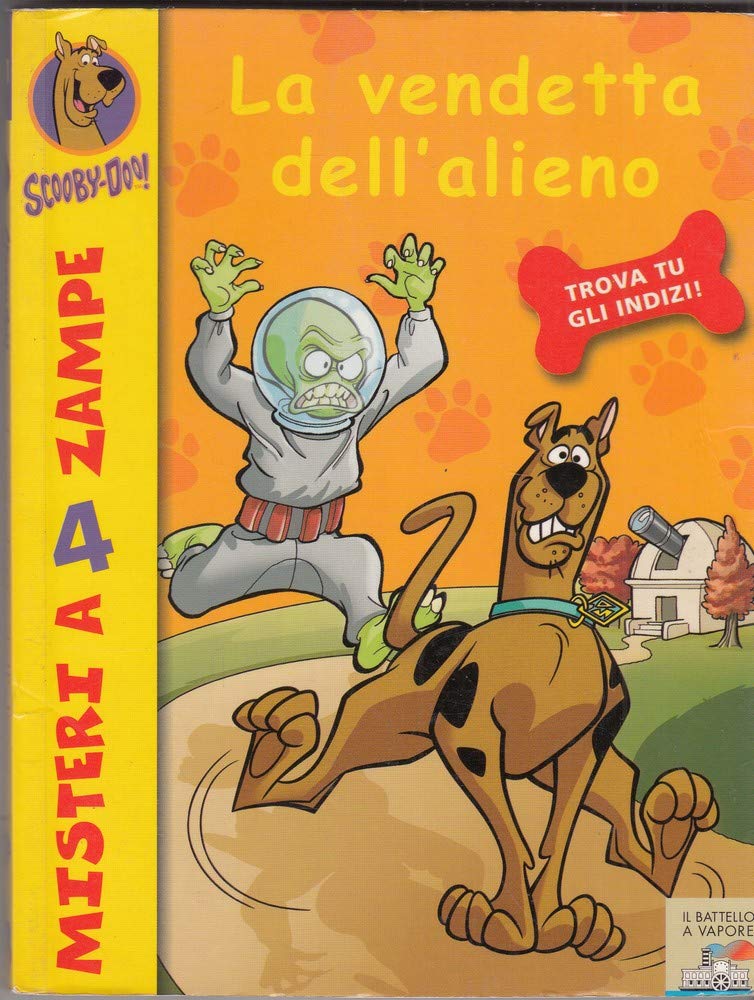 La vendetta dell'alieno (Il battello a vapore. Misteri a 4 zampe) Novels & Short Stories