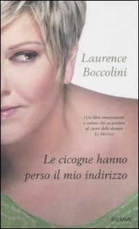 Le cicogne hanno perso il mio indirizzo Books