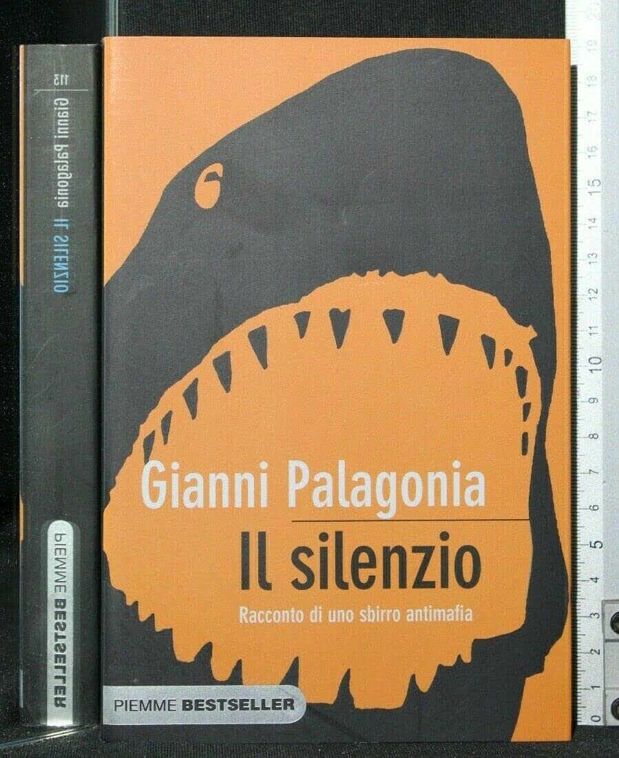 Il silenzio. Racconto di uno sbirro antimafia book