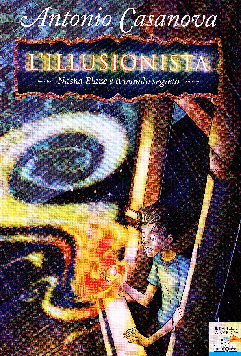 Nasha Blaze e il mondo segreto. L'illusionista Novels & Short Stories