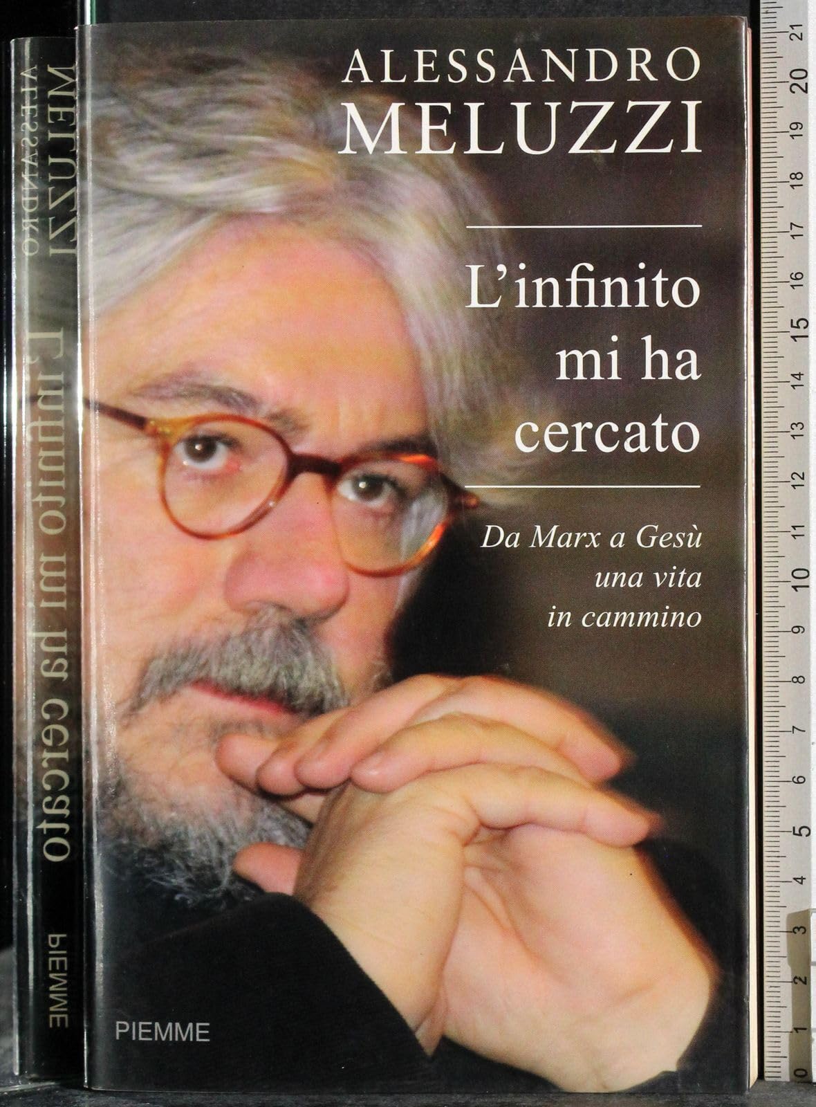 L'infinito mi ha cercato. Da Marx a Gesù una vita in cammino Memories