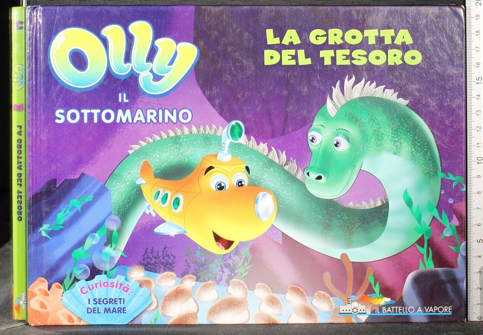 La grotta del tesoro. Olly il sottomarino. Ediz. illustrata (Vol. 3) (Il battello a vapore) Non-fiction