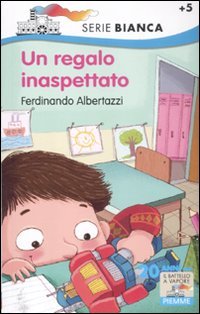 Un regalo inaspettato. Ediz. illustrata book