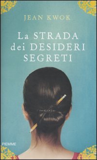 La strada dei desideri segreti book