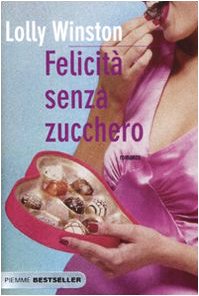 Felicità senza zucchero book