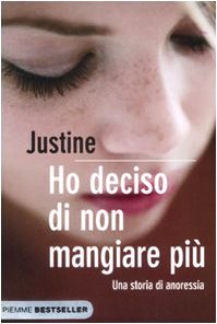 Ho deciso di non mangiare più. Una storia di anoressia book