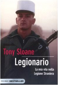 Legionario. La mia vita nella legione straniera Politics & History