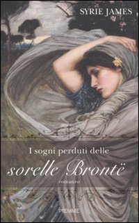 I sogni perduti delle sorelle Brontë book