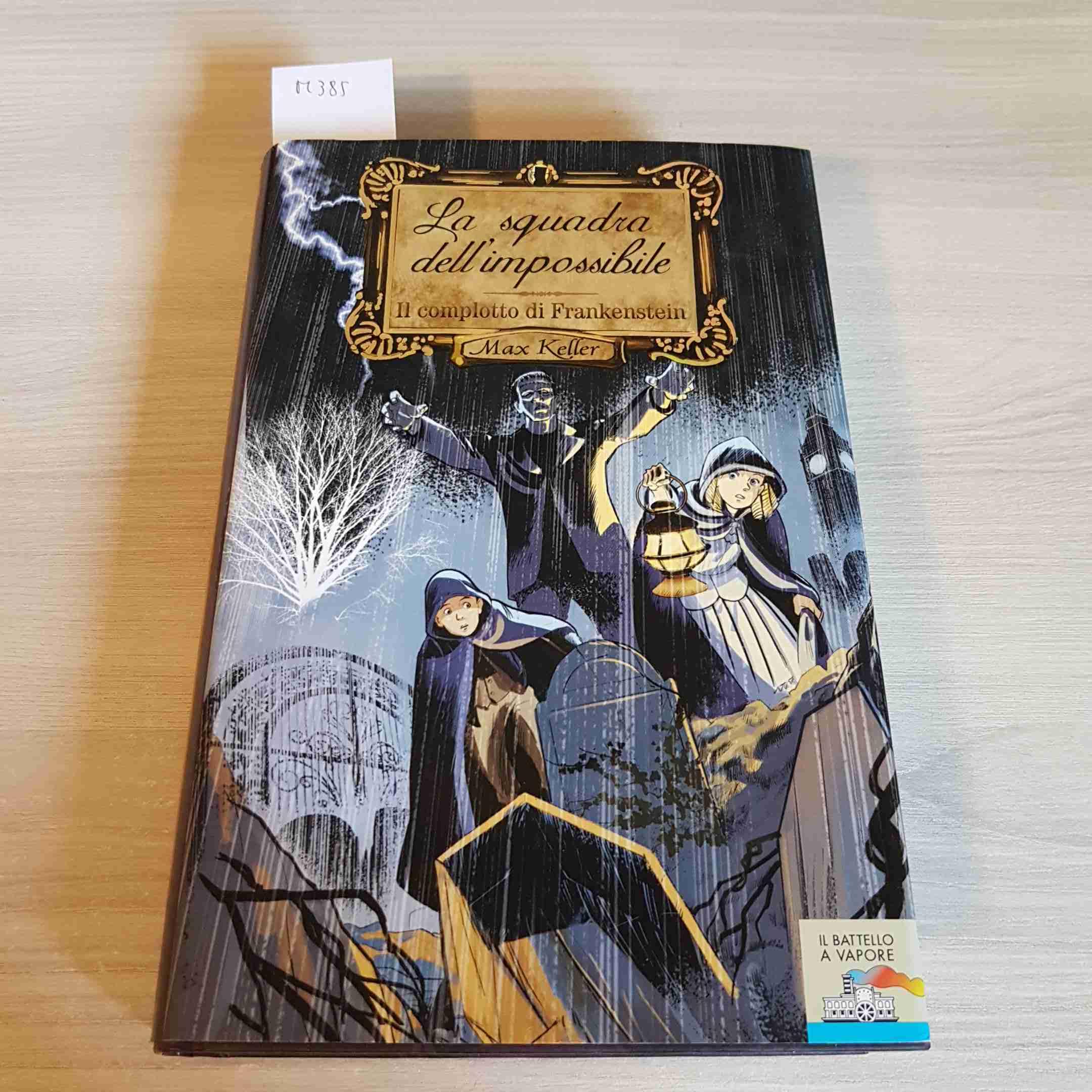 Il complotto di Frankenstein. Max Keller (Vol. 1) book