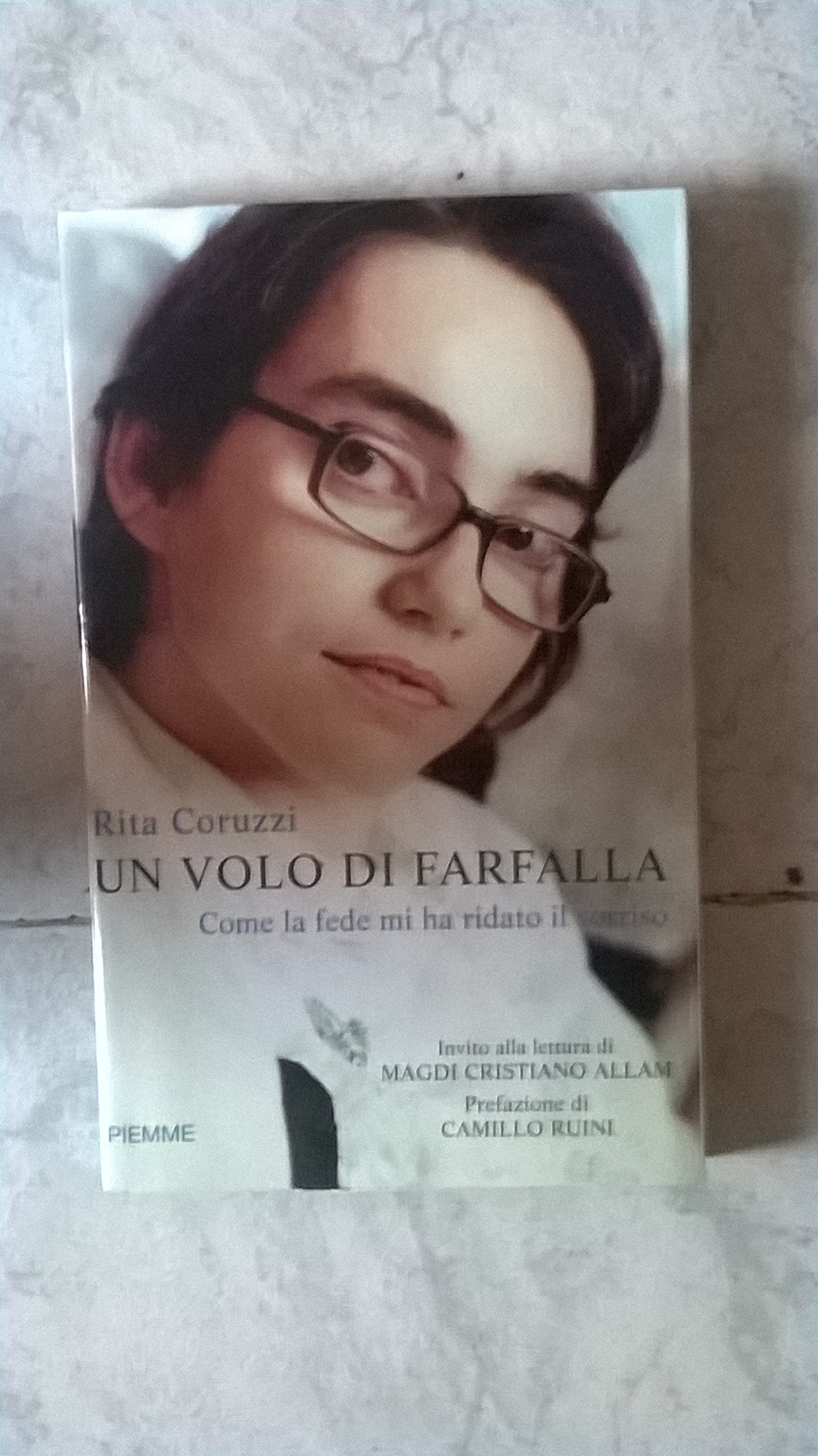 Un volo di farfalla. Come la fede mi ha ridato il sorriso book