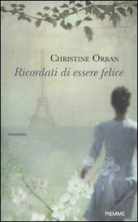 Ricordati di essere felice book