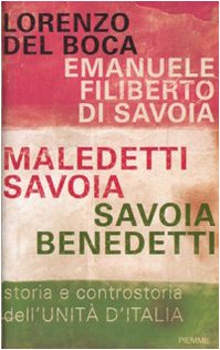 Maledetti Savoia, Savoia benedetti. Storia e controstoria dell'Unità d'Italia German history